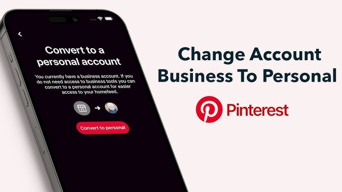 How to convert my Pinterest business account to a personal one.