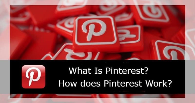 What is Pinterest? How to use Pinterest effectively