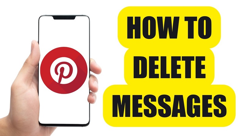 How to Delete Messages on Pinterest - A Detailed Guide