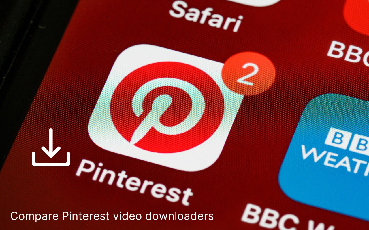 Compare Pinterest video downloaders - Which is the best?