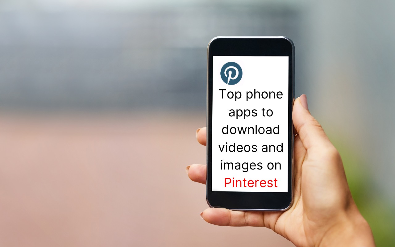 Top phone apps to download videos and images on pinterest