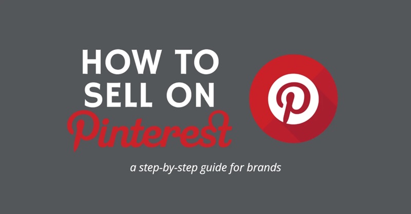 How to Sell on Pinterest? Effective Business Guide